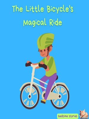 cover image of The Little Bicycle's Magical Ride
